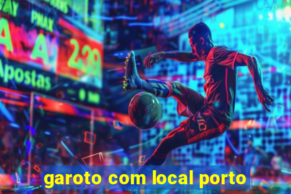 garoto com local porto